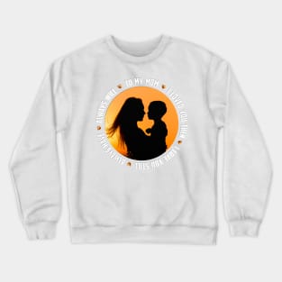 Mother and Son Crewneck Sweatshirt